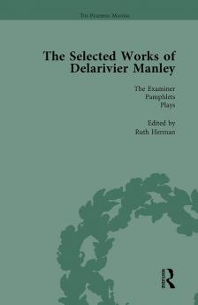 Selected Works of Delarivier Manley Vol 5