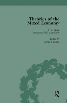 Theories of the Mixed Economy Vol 3