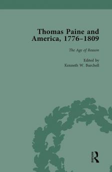 Thomas Paine and America 1776-1809 Vol 4