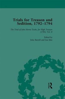 Trials for Treason and Sedition 1792-1794 Part II Vol 7