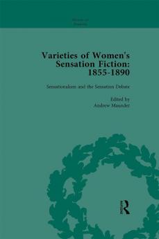 Varieties of Women's Sensation Fiction 1855-1890 Vol 1