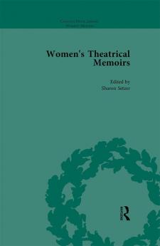 Women's Theatrical Memoirs Part I Vol 1