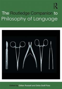 Routledge Companion to Philosophy of Language