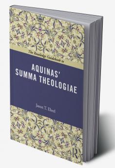 Routledge Guidebook to Aquinas' Summa Theologiae