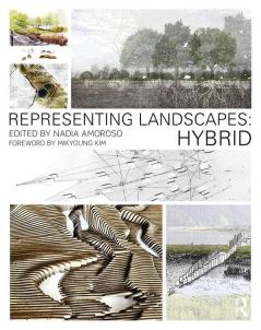 Representing Landscapes: Hybrid