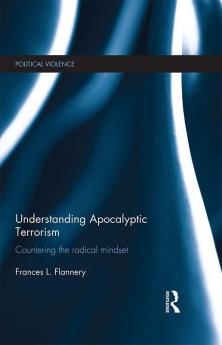 Understanding Apocalyptic Terrorism