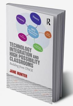 Technology Integration and High Possibility Classrooms