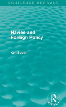 Navies and Foreign Policy (Routledge Revivals)