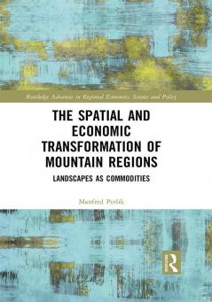 Spatial and Economic Transformation of Mountain Regions