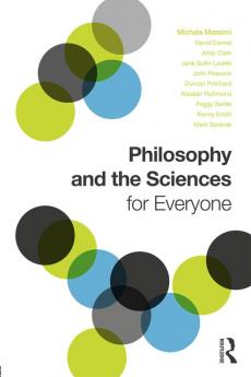 Philosophy and the Sciences for Everyone