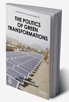 Politics of Green Transformations