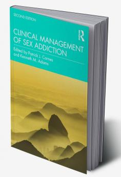 Clinical Management of Sex Addiction