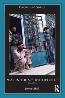 War in the Modern World 1990-2014