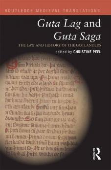 Guta Lag and Guta Saga: The Law and History of the Gotlanders