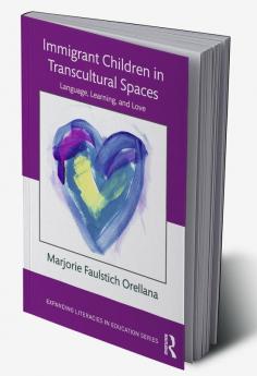 Immigrant Children in Transcultural Spaces