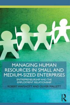 Managing Human Resources in Small and Medium-Sized Enterprises