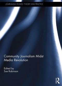 Community Journalism Midst Media Revolution