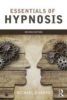 Essentials of Hypnosis