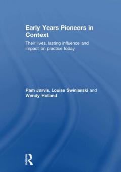 Early Years Pioneers in Context