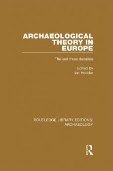 Archaeological Theory in Europe