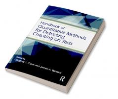 Handbook of Quantitative Methods for Detecting Cheating on Tests