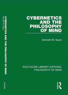 Cybernetics and the Philosophy of Mind