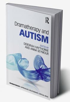 Dramatherapy and Autism
