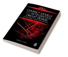 Compact Models for Integrated Circuit Design