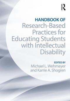 Handbook of Research-Based Practices for Educating Students with Intellectual Disability