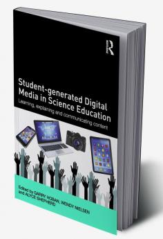 Student-generated Digital Media in Science Education