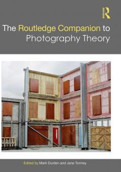 Routledge Companion to Photography Theory