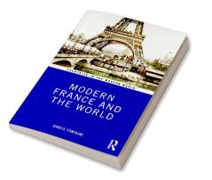 Modern France and the World