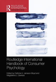 ROUTLEDGE INTERNATIONAL HANDBOOK OF CONSUMER PSYCHOLOGY
