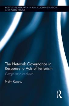 Network Governance in Response to Acts of Terrorism