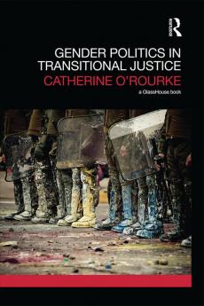 Gender Politics in Transitional Justice