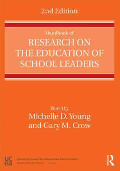 Handbook of Research on the Education of School Leaders