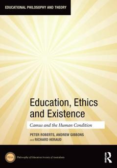 Education Ethics and Existence
