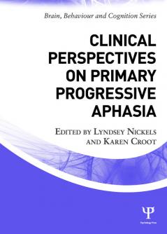 Clinical Perspectives on Primary Progressive Aphasia