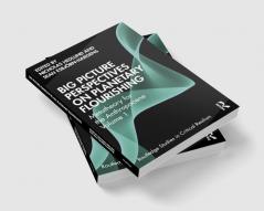 Big Picture Perspectives on Planetary Flourishing