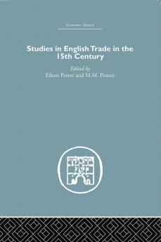 Studies in English Trade in the 15th Century