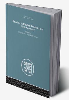 Studies in English Trade in the 15th Century