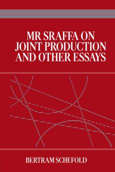 Mr Sraffa on Joint Production and Other Essays