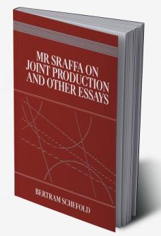 Mr Sraffa on Joint Production and Other Essays