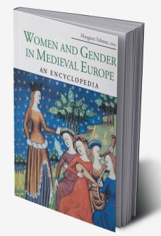 Women and Gender in Medieval Europe