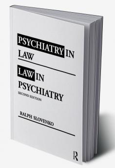 Psychiatry in Law / Law in Psychiatry Second Edition