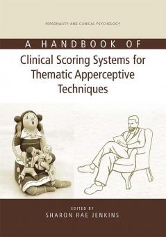 Handbook of Clinical Scoring Systems for Thematic Apperceptive Techniques