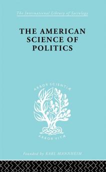American Science of Politics