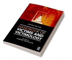 Handbook of Victims and Victimology