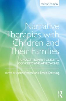 Narrative Therapies with Children and Their Families