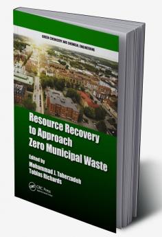 Resource Recovery to Approach Zero Municipal Waste